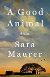 A Good Animal Book Cover